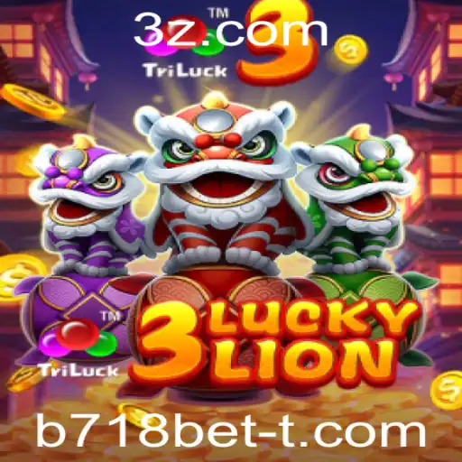 b718bet - Explorando o Fascinante Mundo de 3LUCKYLION com b718bet