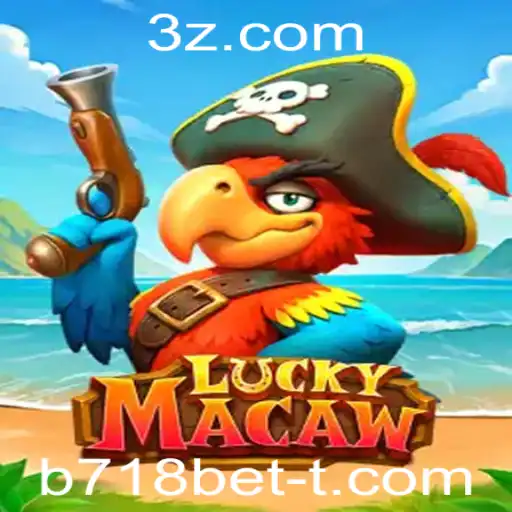 Descubra o Fascinante Mundo de LuckyMacaw e as Emoções de b718bet
